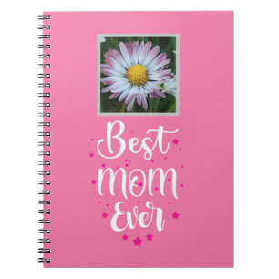 Best Mom Ever, Cute Daisy Notebook