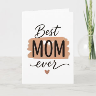 Best Mom Ever Cute Minimalist Typography Card