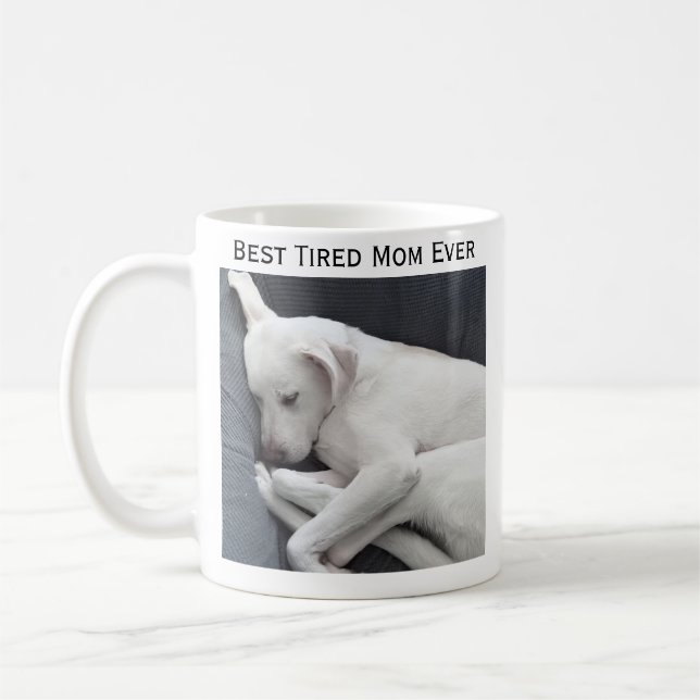 Best Mom Ever Cute Photo of Sleepy Tired Dog Coffee Mug (Left)