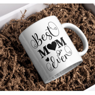 Best Mom Ever Cute Typography Script Mothers Day Coffee Mug