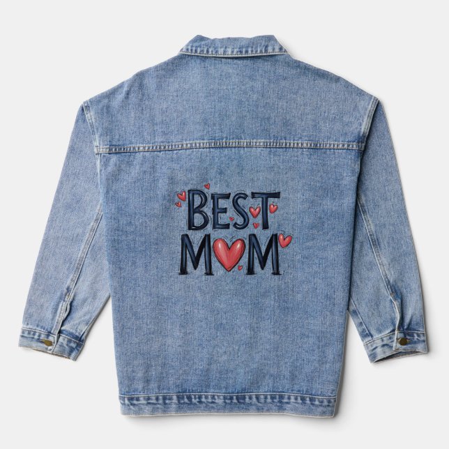 Best Mom Ever Denim Jacket (Back)