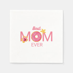 Best Mom Ever Doughnut Floral Party Napkin