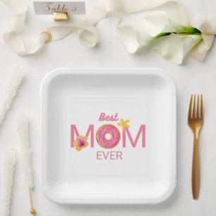 Best Mom Ever Doughnut Floral Party Paper Plate