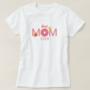 Best Mom Ever Doughnut Floral T-Shirt