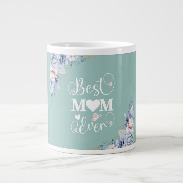 'Best Mom Ever' elegant floral gift  Large Coffee Mug (Front)