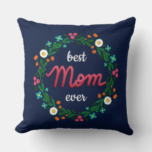 Best Mom Ever Elegant Navy Colourful Floral Wreath Throw Pillow