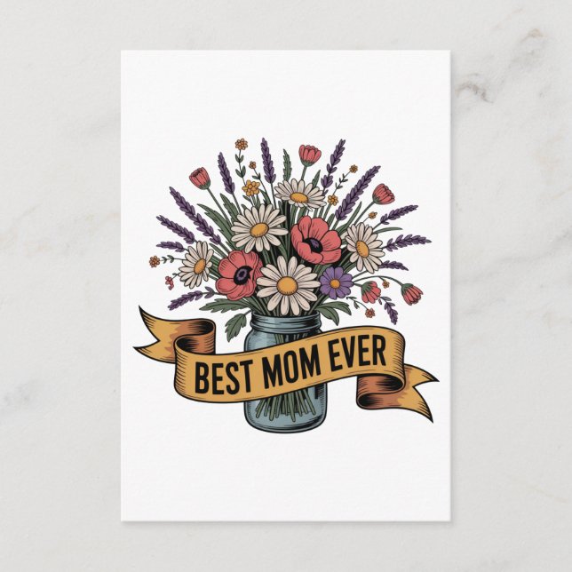 Best Mom Ever Enclosure Card (Front)