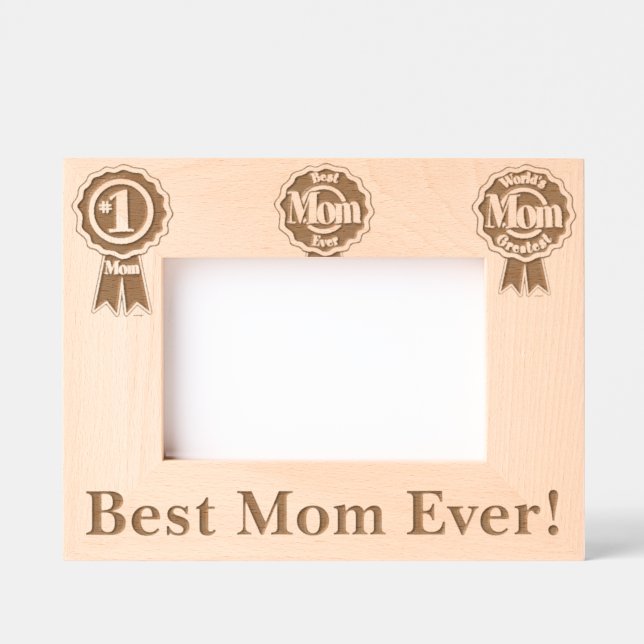 Best Mom Ever! Etched Frames (Front)