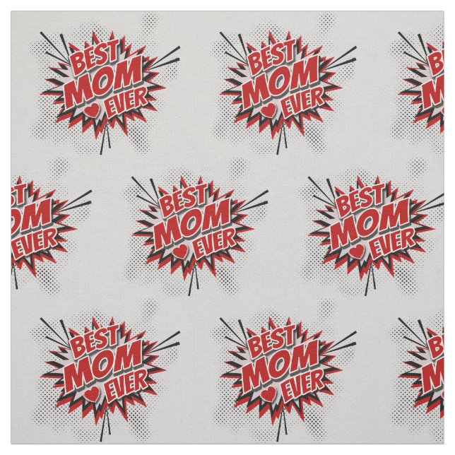 Best Mom Ever Fabric (Swatch)