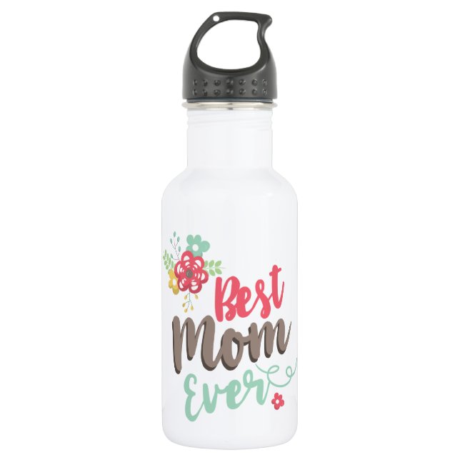 Best Mom Ever Floral 532 Ml Water Bottle (Front)