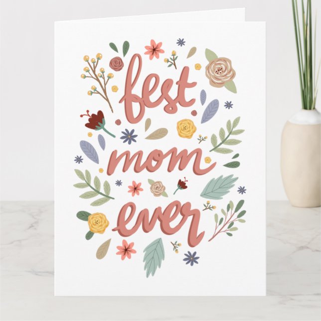 Best Mom Ever Floral Mother’s Day Card (Front)