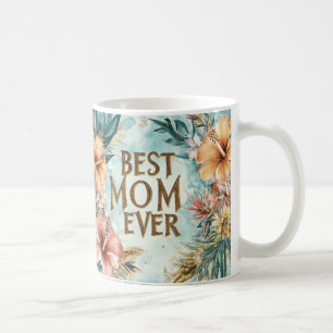 Best Mom Ever floral Mother’s Day coffee mug 2