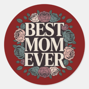 Best Mom Ever Floral Sticker