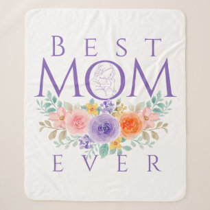 Best Mom Ever Flowers, Mother's Day Quote Sherpa Blanket