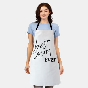 Best Mom EVER   Fun Cute Handlettering Script Apron