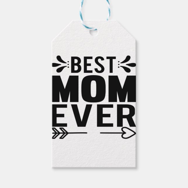 Best Mom Ever! Gift Tags (Front)