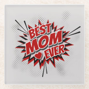 Best Mom Ever Glass Coaster