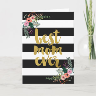 Best Mom Ever Gold Foil Floral Card