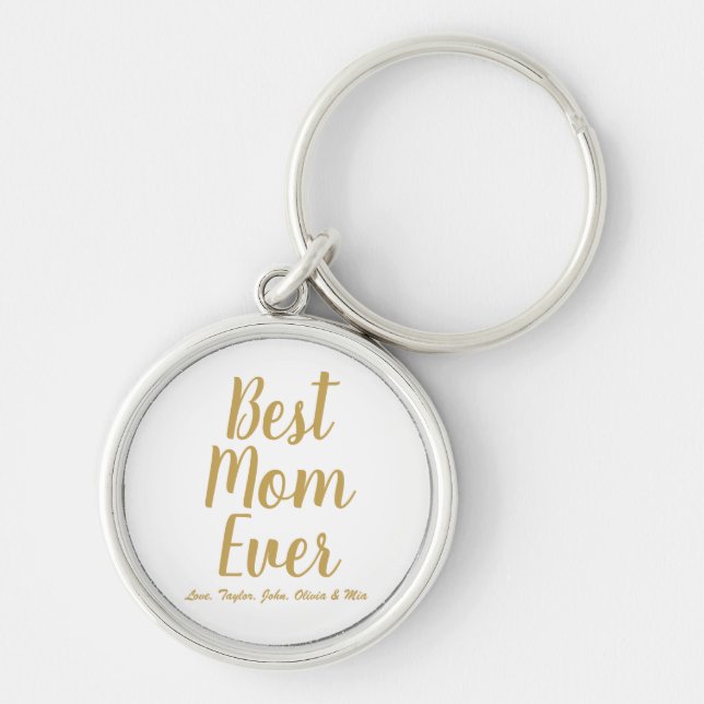 Best Mom Ever gold personalized custom script Keychain (Front)