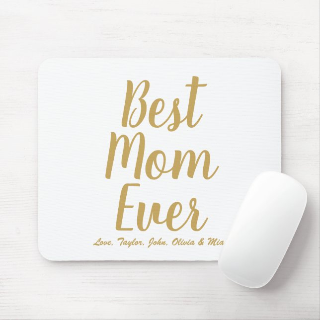 Best Mom Ever gold white custom script chic Mouse Pad (With Mouse)