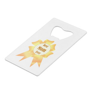 Best mom ever Golden winner award ribbon Credit Card Bottle Opener