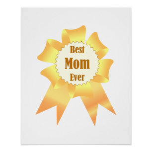 Best mom ever Golden winner award ribbon Poster