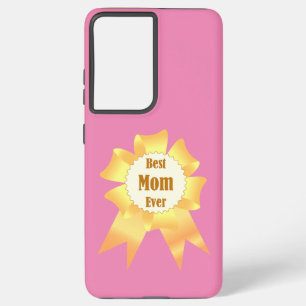 Best mom ever Golden winner award ribbon Samsung Galaxy Case