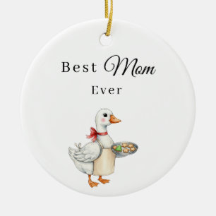 Best Mom Ever Goose Photo Ceramic Ornament