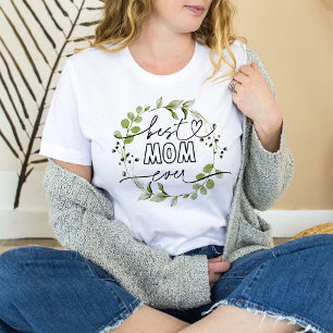 Best Mom Ever   Greenery Wreath Mother T-Shirt