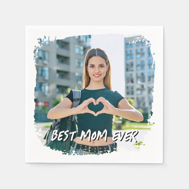 Best Mom Ever Grunge Border Photo Napkin (Front)