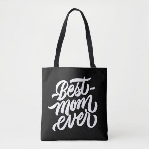 Best Mom Ever Handwritten Script Typography Tote Bag