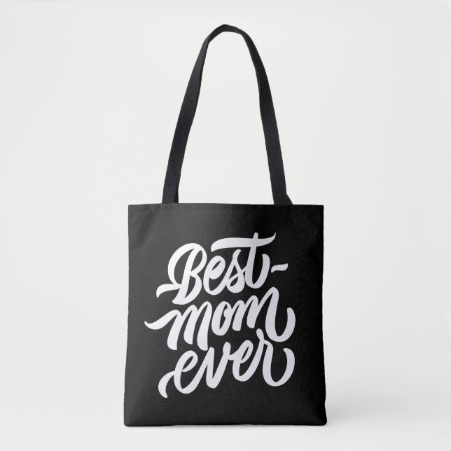 Best Mom Ever Handwritten Script Typography Tote Bag (Front)