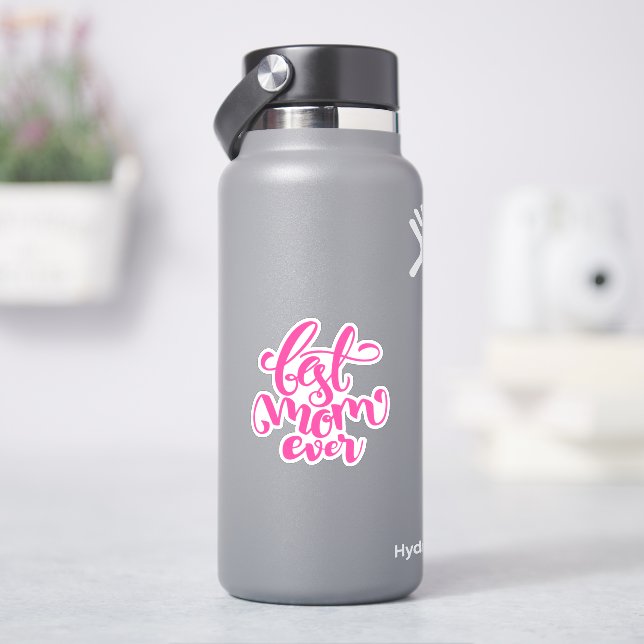 Best Mom Ever | HAPPY Birthday (HydroFlask)
