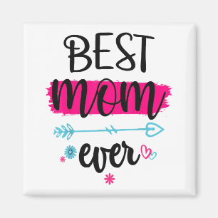 Best Mom Ever Happy Mother's Day for Mom Grandma Magnet