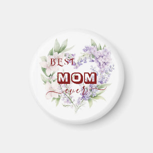 Best Mom Ever - Happy Mother's Day Square Magnet