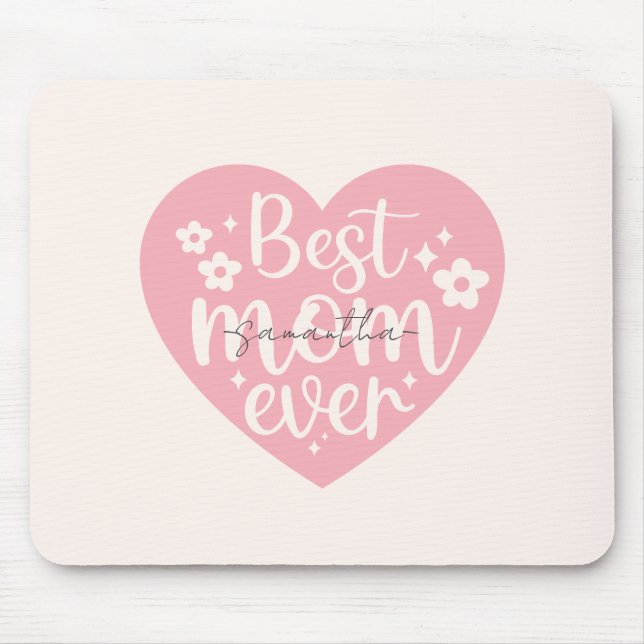 Best Mom Ever Heart Mouse Pad (Front)