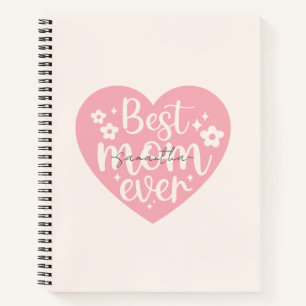 Best Mom Ever - Heart Notebook