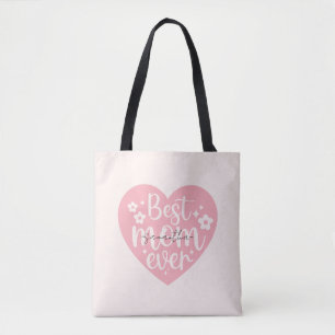 Best Mom Ever - Heart Tote Bag