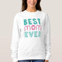 Best Mom Ever Hoodie 