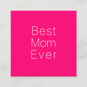 Best Mom Ever hot pink fuchsia minimalist modern Enclosure Card