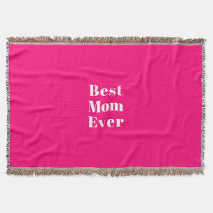 Best Mom Ever hot pink fuchsia modern stylish chic Throw Blanket