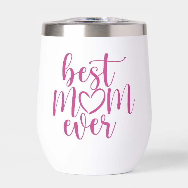 Best Mom Ever Hot Pink Script (Front)
