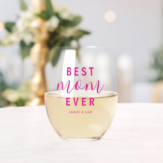 Best Mom Ever Hot Pink Script Mother's Day Stemless Wine Glass (Insitu (Wedding))