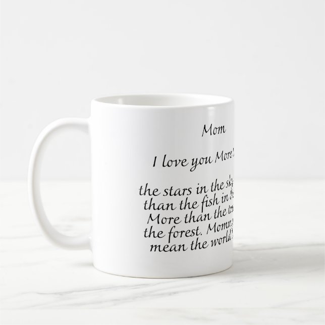 best mom ever, i love you mom  coffee mug (Left)