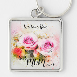 Best Mom Ever Keychain