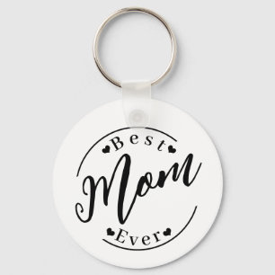 Best Mom ever Keychain