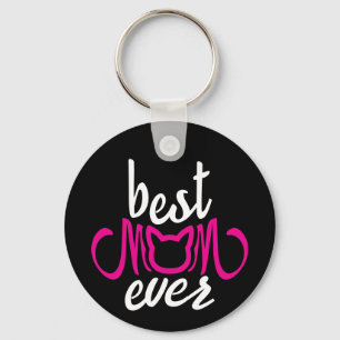 Best Mom Ever Keychain