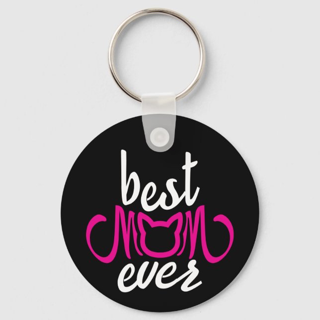 Best Mom Ever Keychain (Front)