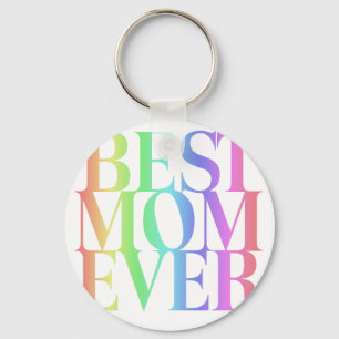BEST MOM EVER KEYCHAIN