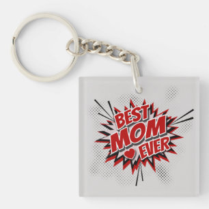 Best Mom Ever Keychain